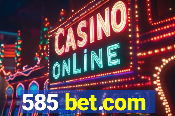 585 bet.com